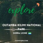 Outamba-Kilimi National Park – Sierra Leone